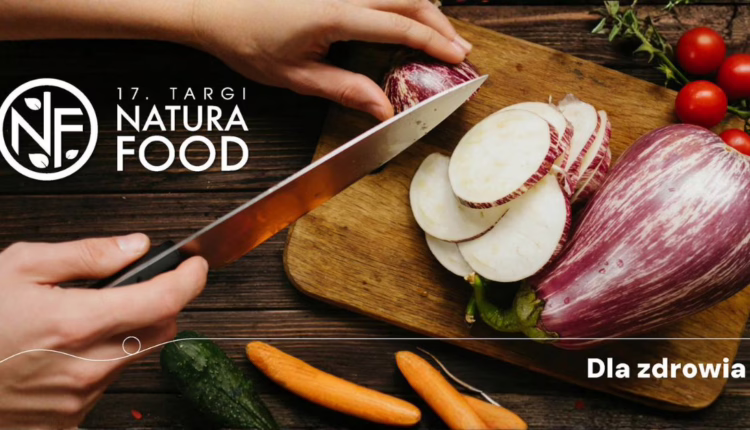 Targi zdrowej żywności NATURA FOOD 2025 - Expo Łódź