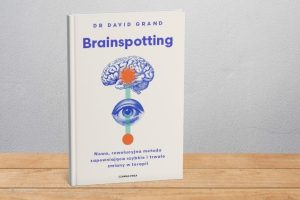 Dr David Grand - Brainspotting